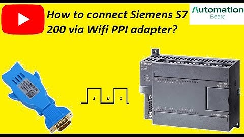 How to connect Siemens S7 200 via WIfi PPI adapter? Siemens PLC Tutorial Class