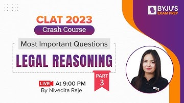 CLAT 2023 Legal Reasoning | Important Legal Reasoning Questions | Part 3 | CLAT 2023 Crash Course