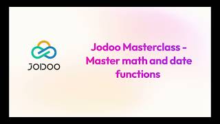 Jodoo Masterclass - Master Math and Date functions in Jodoo