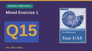 Edexcel Pure Year 1 Mixed Exercise 1 Question 15 β full working