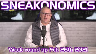 Sneakonomics - Sneaker Business News - Week End 26Th February 2021