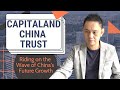 CapitaLand China Trust (CLCT) - Riding on the Wave of China Growth