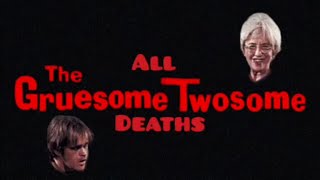 The Gruesome Twosome: All The Deaths #horror #movie #review #video #subscribe