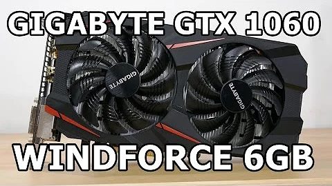 Gigabyte GeForce 1060 Win 6G 评测和游戏帧率