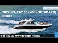 2022 sea ray slx 400 walkthrough boat review  yachtworld