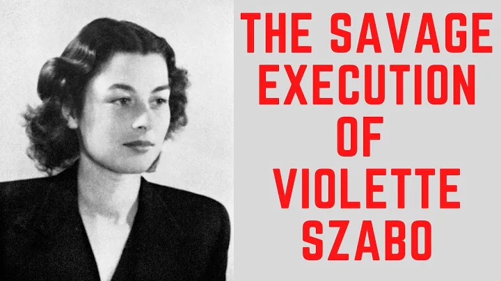 The SAVAGE Execution Of Violette Szabo - The SOE S...