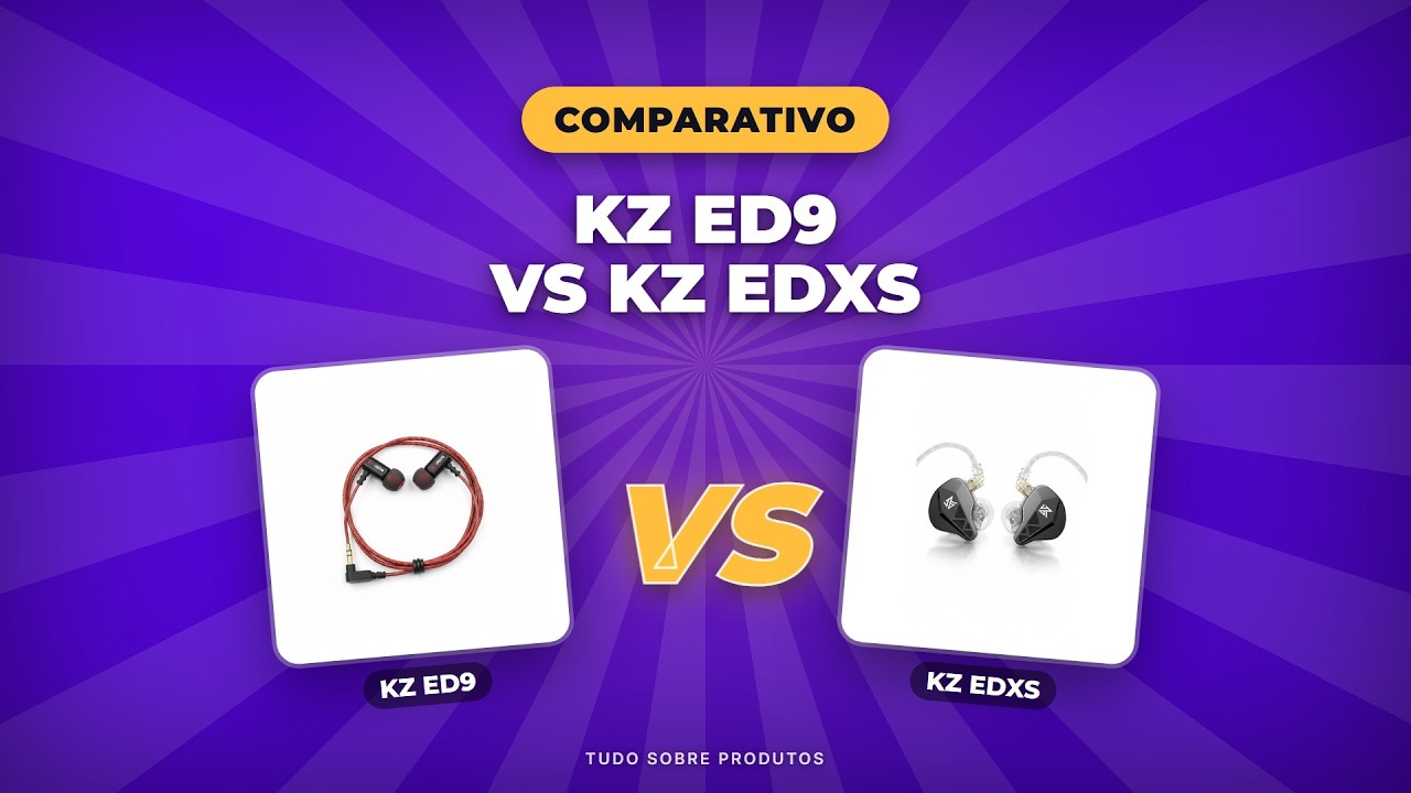 Capa: KZ ED9 vs EDXS (2026): O Comparativo DEFINITIVO! Qual Escolher?