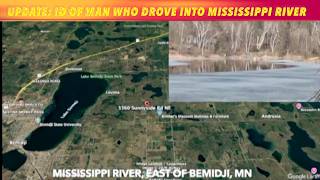 UPDATE: ID Of Man Who Died After Driving Into Mississippi River Near Bemidji, Minnesota