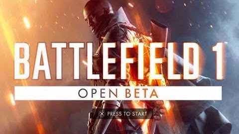 BATTLEFIELD 1 BETA LIVE! BF1 PS4 Gameplay Early Access