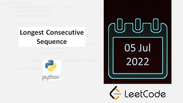 July 5/2022 LeetCode Challenge: Longest Consecutive Sequence