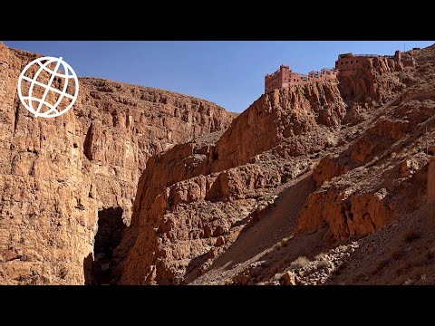 Dades Gorge, Morocco  [Amazing Places 4K]