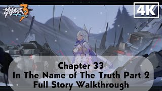 Honkai Impact 3 - Chapter 33 In The Name of The Truth Act 2 | Full Story | JP Dub EN Sub 4K 60FPS
