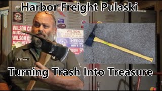 Turning the Harbor Freight Pulaski Axe into a first-rate heirloom quality tool.