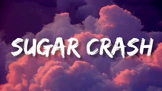 ElyOtto - Sugar Crash (Lyrics)