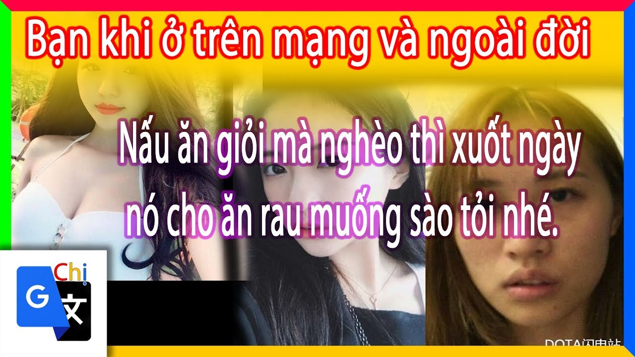 Top Comment - Bạn khi ở trên mạng và ở ngoài đời - Chị Goolge - Phần 34 - YouTube