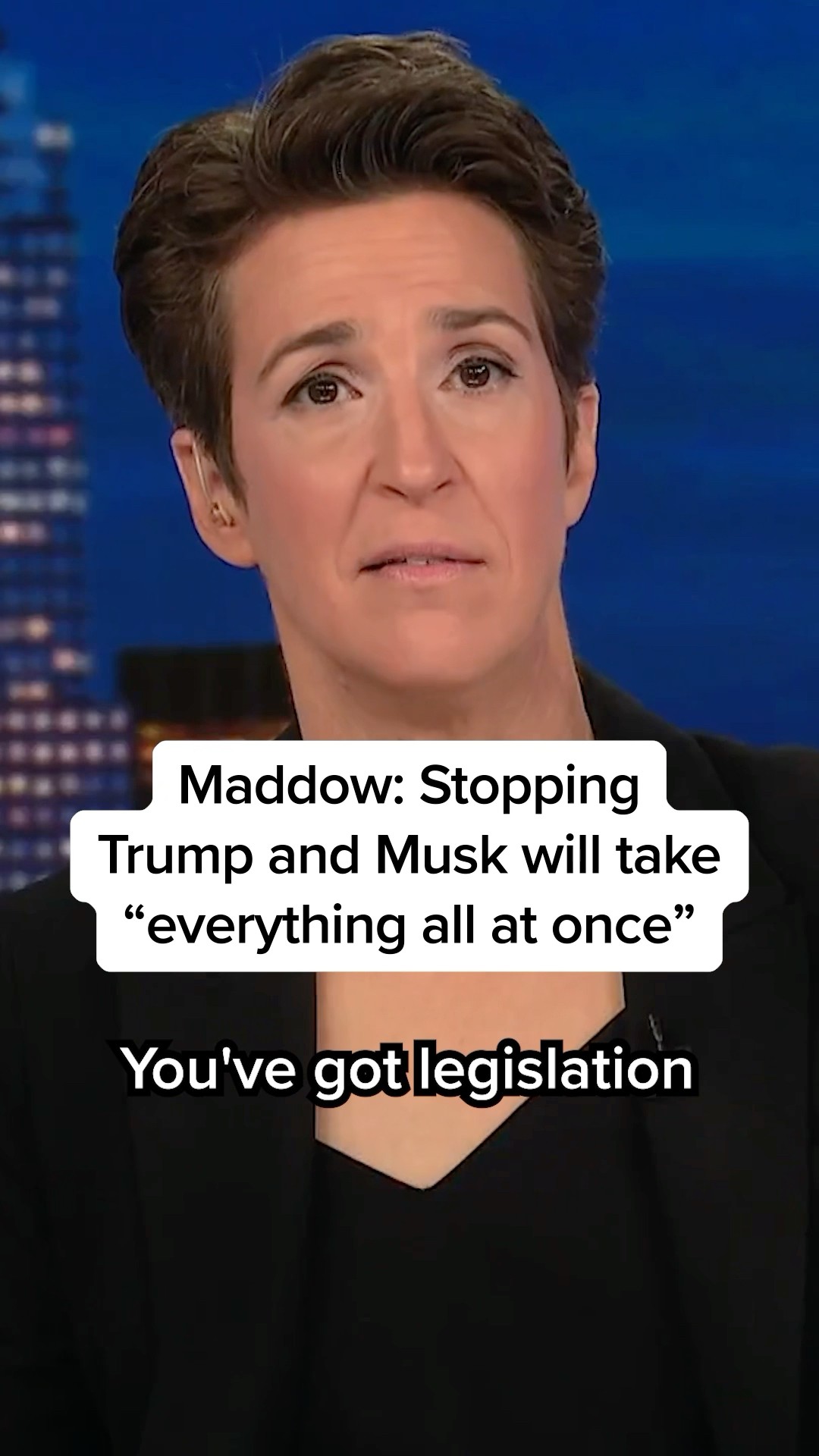 Maddow: Stopping Trump and Musk will take 'everything all at once'