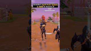 Fortnite’s April Fools Update is HERE in Season 2?! 😱 #fortnite #shorts #fortniteclips