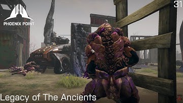 Phoenix Point: Legacy of the Ancients - Legend - Part 31