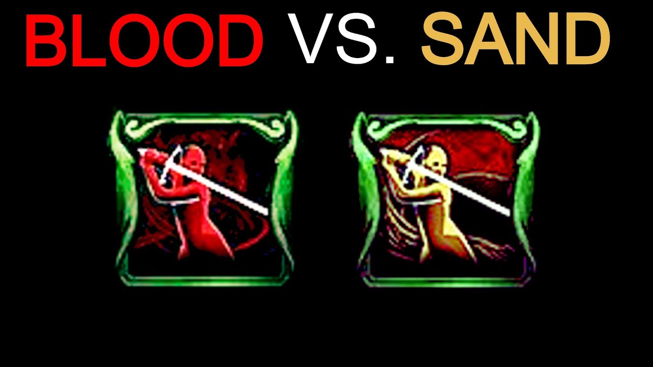 [Path of Exile] Blood Stance VS.  Sand Stance