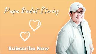 MHEANN | PAPA DUDUT STORIES