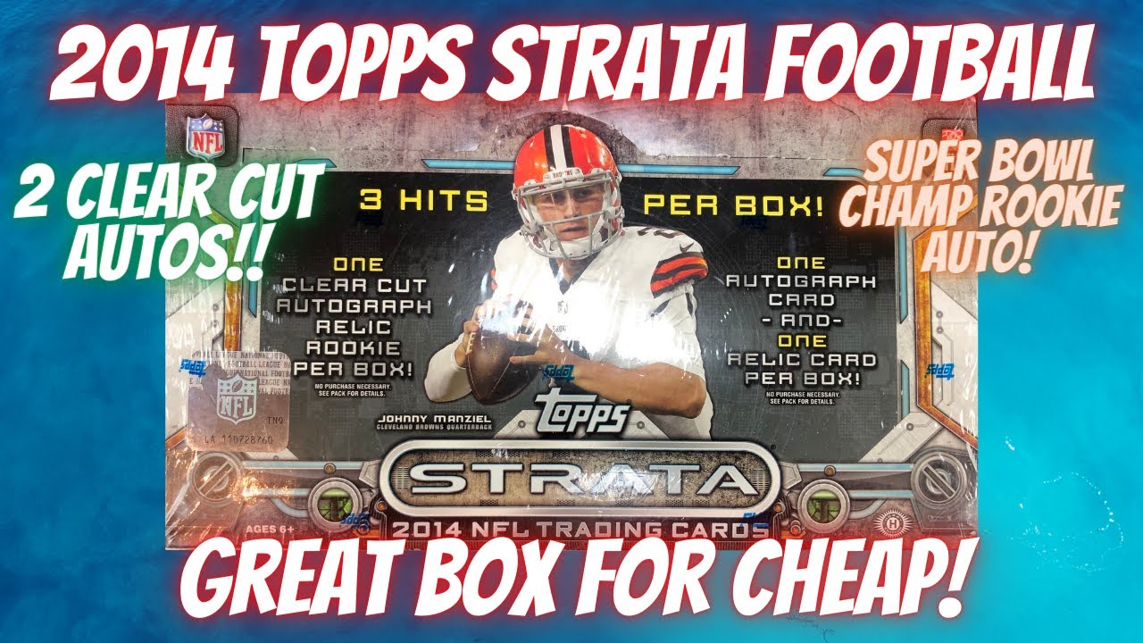 2014 Topps STRATA Football Hobby Box. 2 Clear Cut Relic Autos! Nice box for Cheap!