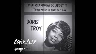 Doris Troy - What&#39;cha Gonna Do About It (Dj Happy by CoverClub)