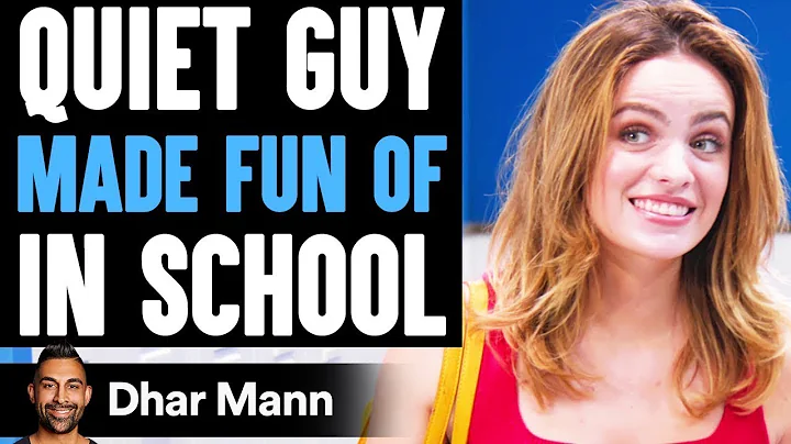 Quiet Guy MADE FUN OF In SCHOOL, They Instantly Regret It | Dhar Mann - DayDayNews