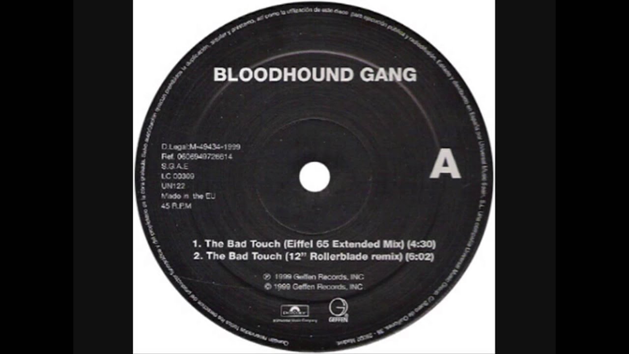 Bloodhound gang the ballad. Бладхаунд ганг бэд тач. Bloodhound gang the Bad Touch. The Bad Touch Eiffel 65. Bloodhound gang обложка.