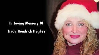LINDA HUGHES, IN LOVING MEMORY, TAKEN HOME MARCH 15, 2018