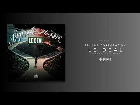 Bigroots feat MrSM - Le deal