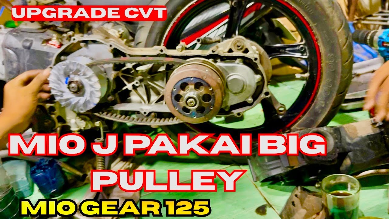 Bikin tarikan mio j njengat pakai big pulley mio gear 125//upgrade kirian mio j