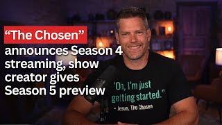"The Chosen" announces Season 4 streaming, show creator gives Season 5 preview