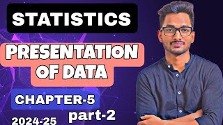 Presentation of Data | chapter 5 | statistics | class 11 | part 2