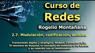 Curso de Redes. 2.7. Modulación, codificación, señales.