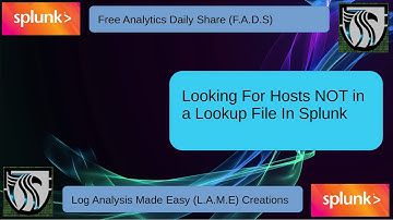 Splunk Tutorial | Using a Lookup to Find New Systems in a Sourcetype #FADS