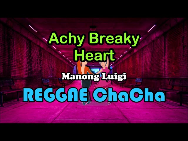 Achy Breaky Heart - Manong Luigi Cover ft DJ John Paul REGGAE ChaCha class=