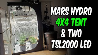 Mars Hydro 4x4 Grow Tent & two TSL2000 LED Lights Unboxing, Setup, Review