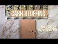 May 2021 | Cash Stuffing | Paycheck #2 |  LIFE UPDATE