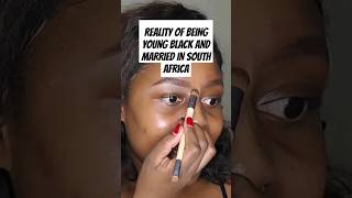 The Reality Of Being A Youngblackhappily Married Woman In South Africa marriage   marriedlife