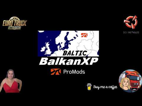 Euro Truck Simulator 2 (1.58) BXP PM Baltic 158.0 by Balkan XP [1.58] First Look + DLC's & Mods