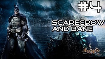 Batman: Arkham Asylum Gameplay Walkthrough Part 4 - Scarecrow And Bane