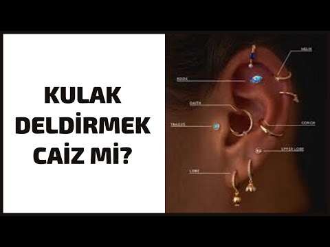 Kulak Deldirmek Caiz Mi?