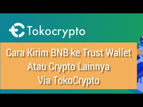 💹Cara Kirim Crypto in case BNB Buat Berburu Koin Micin di Trust Wallet via Tokocrypto