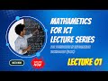FIT/UCSC/Tamil - FIT303: Mathematics for ICT | Batch 2025 | Lecture 01 - Intro. to Number System