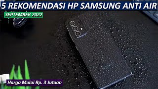 5 Rekomendasi HP Samsung Anti Air Terbaru September 2022 Harga Mulai Rp.3Jutaan,64MP,5000 mAH, NFC