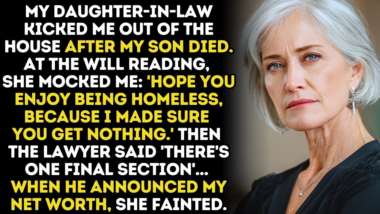 My Daughter-In-Law Kicked Me Out Of The House After My Son Died, But At The Will Reading...