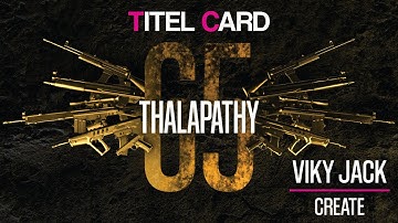 Thalapathy 65 | Master vijay | Title Card Making | E3D Element | PART 1 | VIKYJACK