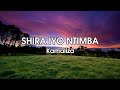 Shira iyo ntimba ya kamaliza  lyrics karahanyuze nyarwanda