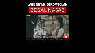 LAGU UNTUK GEROMBOLAN BEGAL NASAB