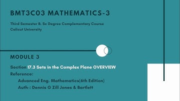 Third Semester Complementary Mathematics 17.3 Sets in the Complex Plane